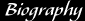 Biography